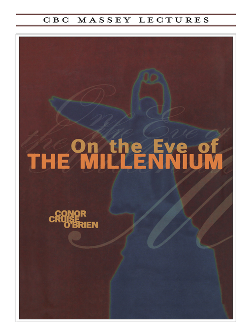 Title details for On the Eve of the Millennium by Conor Cruise O'Brien - Wait list